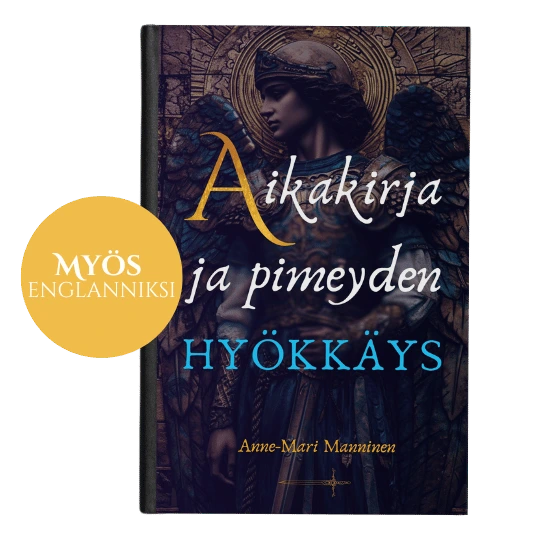Aikakirja ja pimeyden hyökkäys — Anne-Mari Manninen